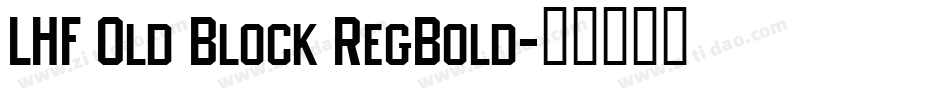 LHF Old Block RegBold字体转换